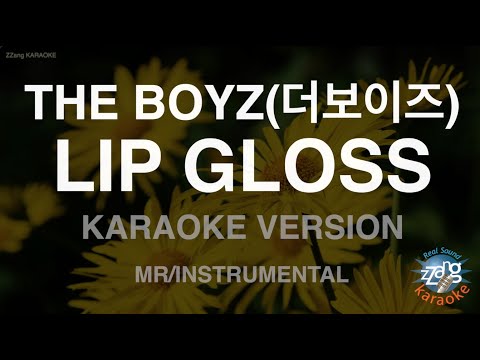 [짱가라오케/노래방] THE BOYZ(더보이즈)-LIP GLOSS (MR/Instrumental) [ZZang KARAOKE]