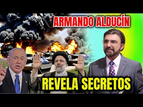 URGENTE 🚨 ARMANDO ALDUCÍN REVELA SECRETOS ESPELUZNANTE DE LA GUERRA DE ISRAEL CON IRÁN