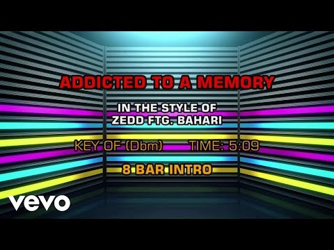 Zedd, Bahari – Addicted To A Memory (Karaoke)