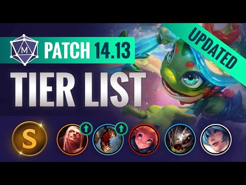 PATCH 14.13 TIER LIST Updates | League of Legends Season 14