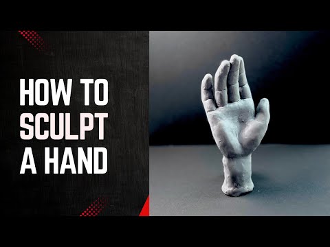 Sculpting a Hand  step by step In Clay