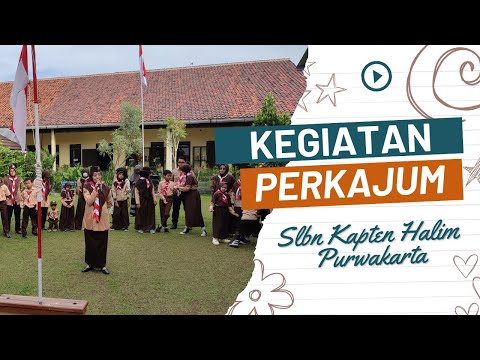 KEGIATAN PERKAJUM I SLBN KAPTEN HALIM PURWAKARTA