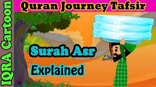 Surah Asr - Quran Journey | Tafsir For Kids | Stories from Quran | Islamic Cartoon Ramadan Lesson