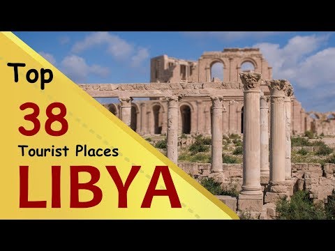&quot;LIBYA&quot; Top 38 Tourist Places | Libya Tourism