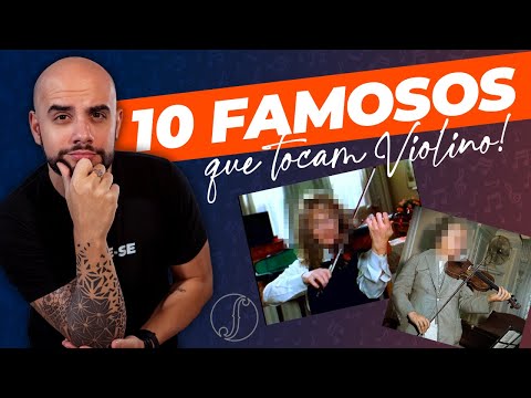 10 Famosos Que Você Nunca Imaginou Que Tocam (ou Tocaram) Violino!
