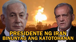 GRABE PRESIDENTE NG IRAN UMAMIN NA SA GINAWA SA KANYA NG ISRAEL