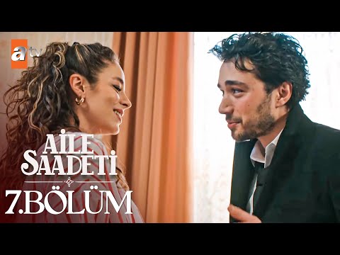 Aile Saadeti 7. Bölüm @atvturkiye