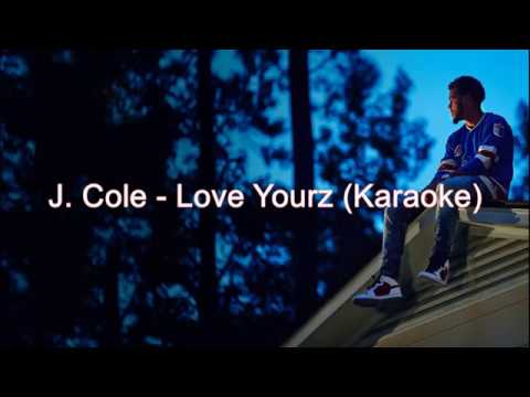 J. Cole - Love Yourz (Karaoke)