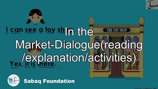 In the Market-Dialogue(reading /explanation/activities)