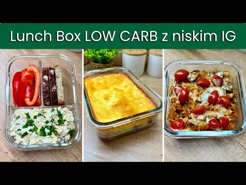 3 dania LOW CARB na cały dzień z niskim IG– idealne do lunch boxa