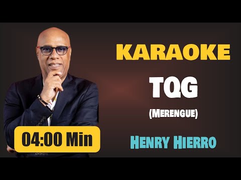 Karaoke | TQG (Merengue) – Henry Hierro
