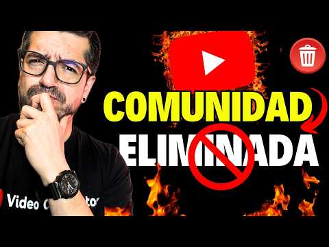 YouTube ELIMINARÁ la Pestaña Comunidad y te cuento por qué…