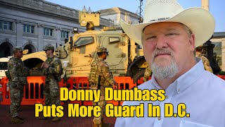 Coffee With Texas Paul!  Dummy Donny Puts More Guard Troops In D.C.!