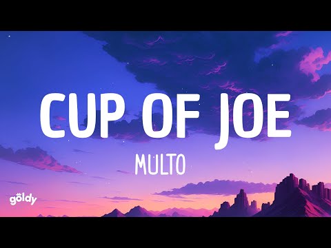 Multo - Cup of Joe (Lyrics)