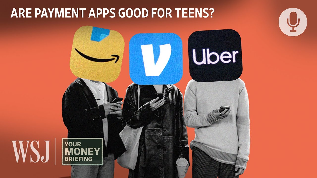 Why Payment Apps Are Targeting More Teens Now | WSJ Your Money Briefing