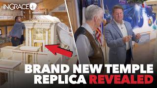 Newly Revealed! - The Temple Replica Display at the Creation Evidence Museum | Jim Scudder | InGrace