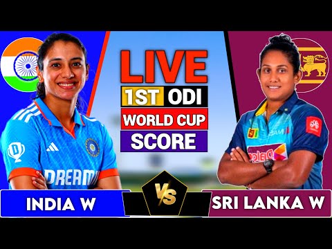 Live: India Women vs Sri Lanka Women,1st ODI WC 2025, Live Cricket Score & Commentary INDW vs SLW