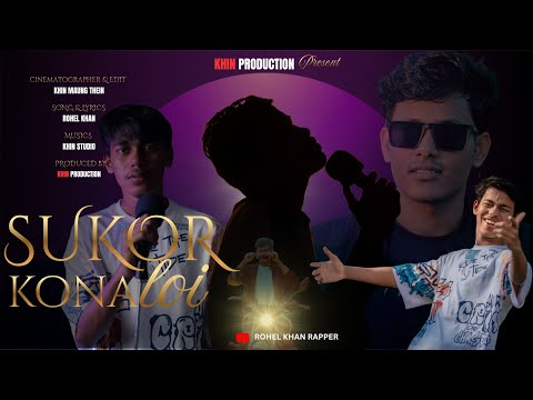Sukor Kona Loi ❤️ | Rohingya Music Video (2026) | Rohel Khan| Rohingya Song