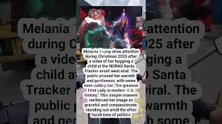 Melania Trump wins netizens’ praise for gentle moment with child at Christmas: 'She loves kids' #usa