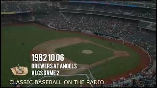 1982 10 06 Brewers at Angels ALCS Game 2 Radio Broadcast