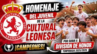 Homenaje del Juvenil de la Cultural Leonesa por subir a División de Honor. Temporada 2025/2026