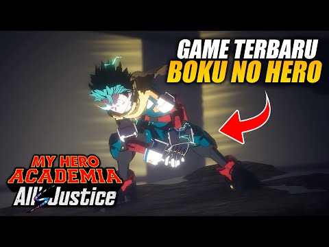 ABSOLUTE CINEMA! Game Terbaru Boku No Hero Keren Parah! - MY HERO ACADEMIA: ALL'S JUSTICE