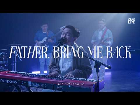 Father Bring Me Back - GMS Live (Official GMS Live)