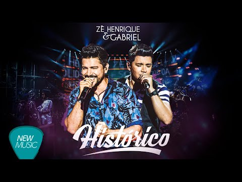 Zé Henrique e Gabriel - DVD Histórico (Ao Vivo)