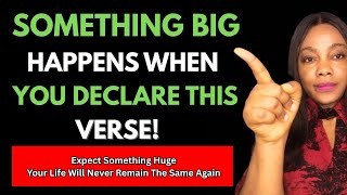 Declare This ONE VERSE From August 1st–3rd – Something BIG Will Happen!
