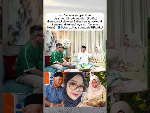 teling4 istri Yai min sampe bud3g sebelah gara² Sahara #memes #beritaviral #shorts #beritaterkini