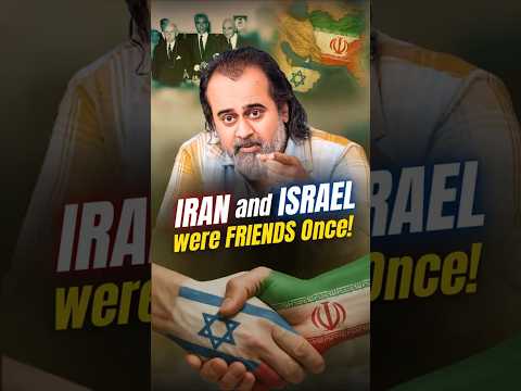 Iran and Israel were FRIENDS Once! || Acharya Prashant