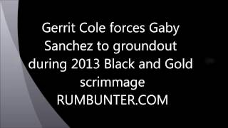 Gerrit Cole forces Gaby Sanchez groundout