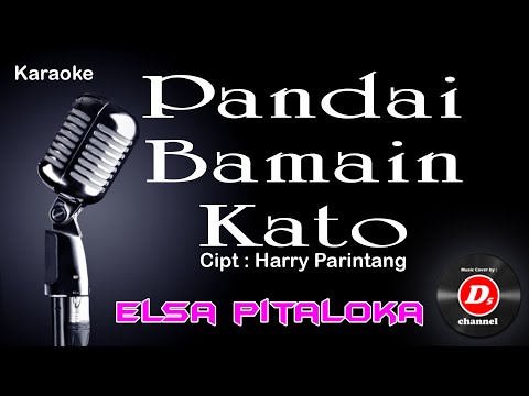 Pandai Bamain Kato ~ Elsa Pitaloka (Karaoke Minang)