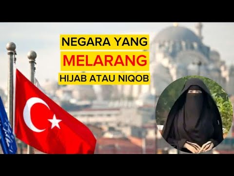 NEGARA YANG MELARANG HIJAB ATAU NIQOB