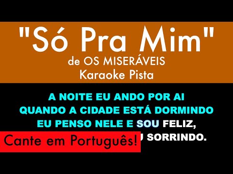 “Só Pra Mim” de Os Miseráveis (“On My Own” em Português) – Karaoke Track/Pista com Letras na Tela