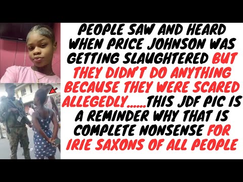 Irie Saxons Fraid To Fight For Price Johnson And Jasmine Deen But Dem Will War Yuh For Gunman