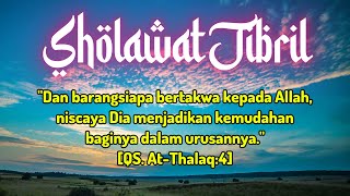 SHOLAWAT JIBRIL PENARIK REZEKI PALING MUSTAJAB NONSTOP