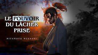 Miyamoto Musashi : Le Pouvoir du Lâcher Prise