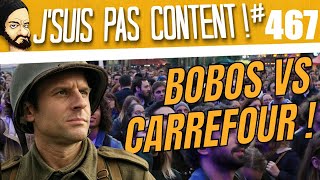 Les BOBOS PARISIENS font la REVOLUTION !!! [J'suis pas content ! #467]