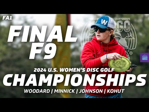 2024 U.S. Women's Disc Golf Championships | FINALF9 | Woodard, Minnick, Johnson, Kohut | FA1