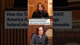 How the Trump-backed SAVE America Act would change federal election laws nationwide
