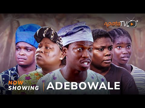 Adebowale Yoruba Movie 2024 Abebi, Kemity, Tosin Olaniyan, Apa, Tosin Temi, Shade Shittu, Arinaja