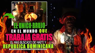 EL UNICO BRUJO QUE TRABAJA GRATIS EL MAS BUSCADO DE HAITI Y RD 😱   DESCUBRIENDO LO OSCURO