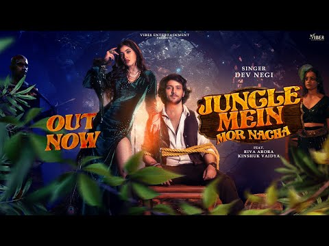 Jungle Mein Mor Nacha - Hindi Full Song | Dev Negi | Riva Arora, Kinshuk Vaidya | DJ Kwid, Gaurav