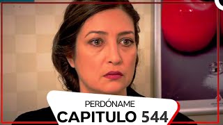 Perdóname Episodio 544 (Doblado en Español)