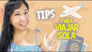 ✈️GUÌA Para VIAJAR SOLA (Lo que nadie te dice)