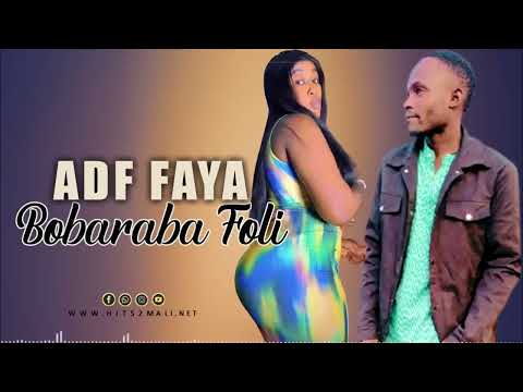 ADF Faya - Bobaraba Foli ( Son Officiel 2024 )