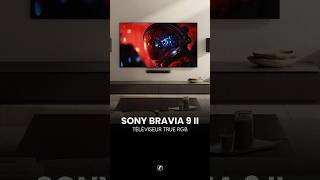 Sony BRAVIA 9 II : l'excellence de l'image, sublimée. 💫