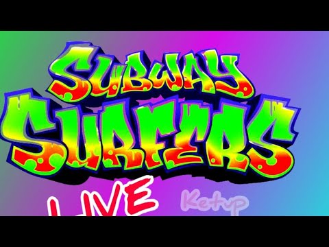 Ketup 🔴 play subway surfers