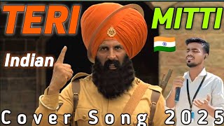 “ Teri Mitti 🫡🇮🇳 ” Song| Deshbhakti Song 2025 | B praak | Pintu Kumar| Hindi Song 